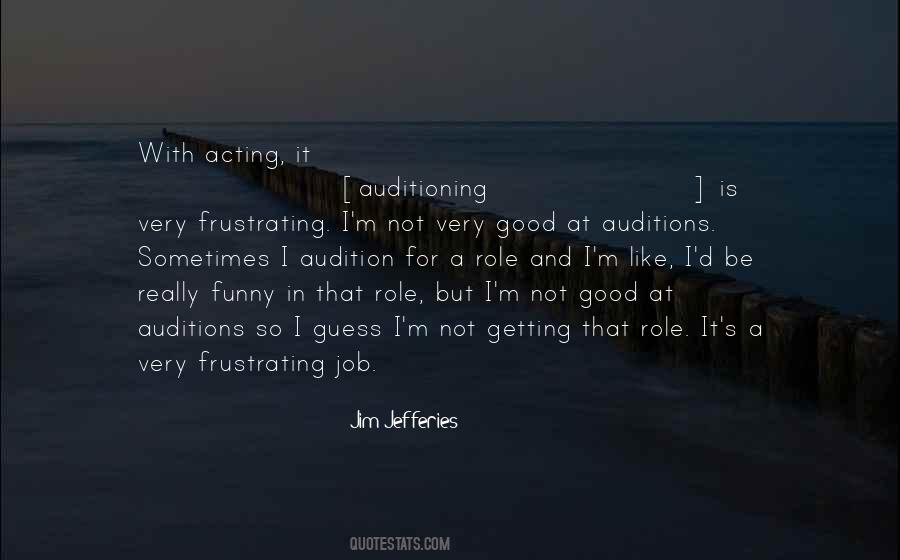 Good Audition Quotes #547872