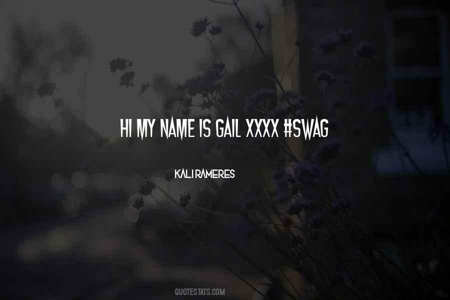 Quotes About Gail #1249538