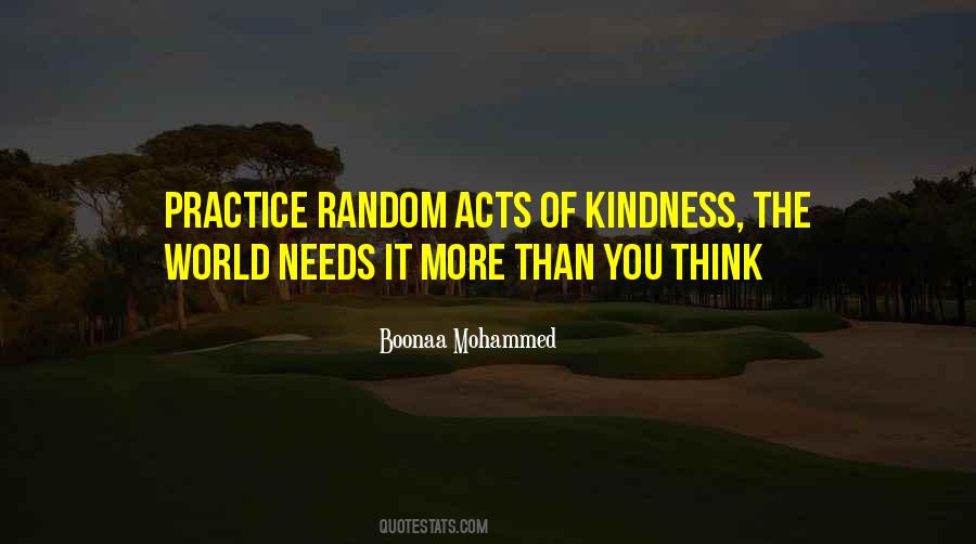 Practice Random Acts Of Kindness Quotes #1765144