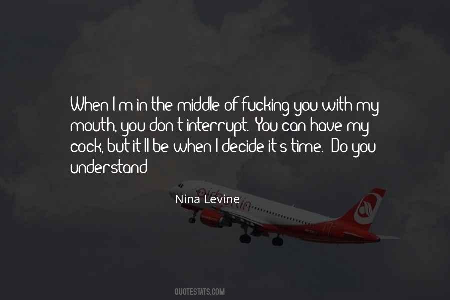 When You Decide Quotes #308212