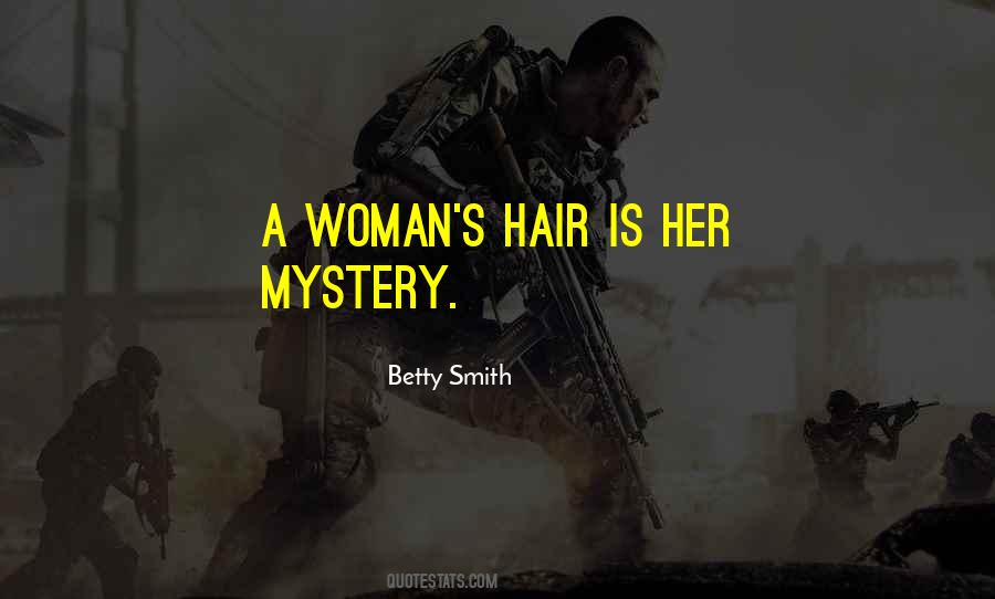 Woman Is A Mystery Quotes #322444