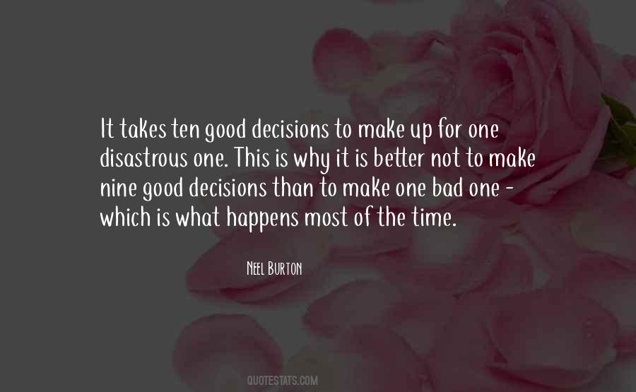 Good Bad Decisions Quotes #283967