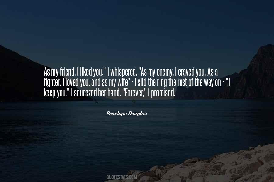 Friend Of My Enemy Quotes #1561778