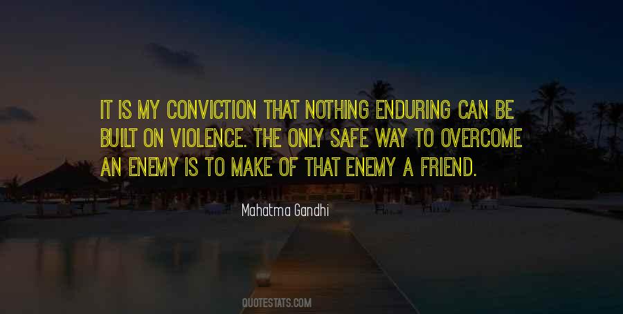 Friend Of My Enemy Quotes #1598073