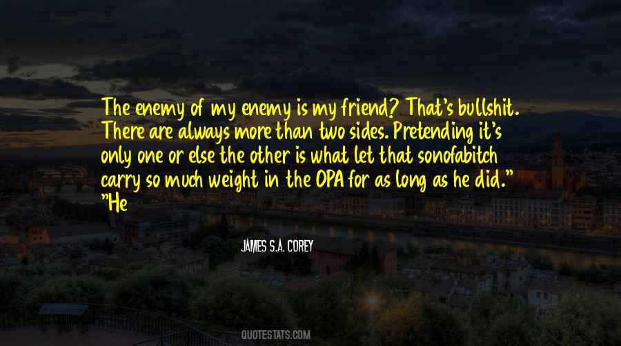 Friend Of My Enemy Quotes #843679