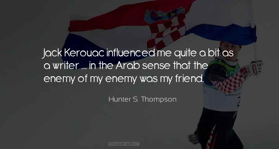 Friend Of My Enemy Quotes #930876