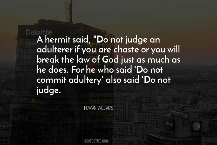 God Does Not Judge Quotes #1299645