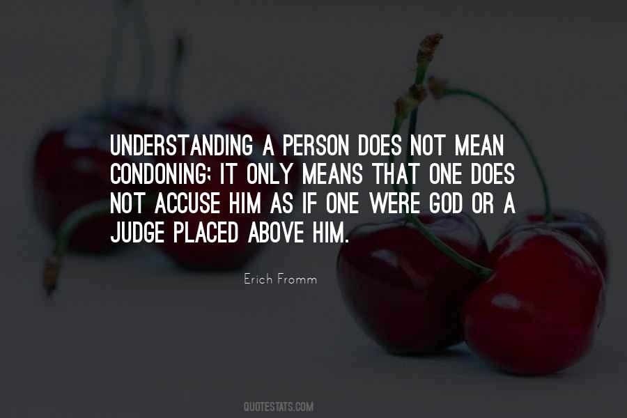 God Does Not Judge Quotes #772591