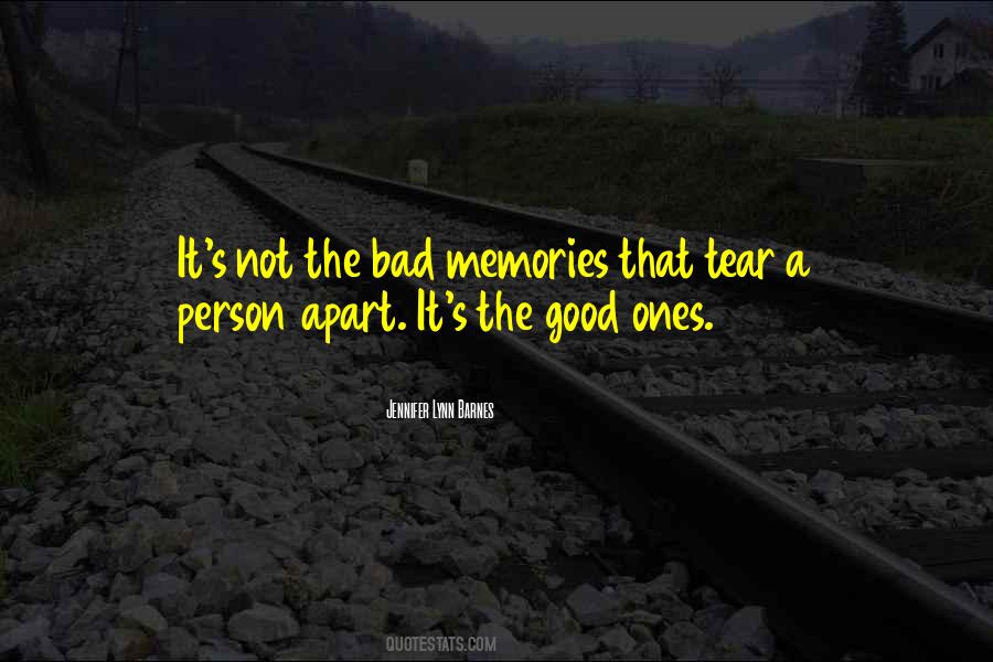 Good Bad Memories Quotes #269423