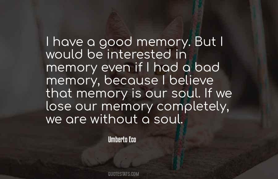 Good Bad Memories Quotes #303122