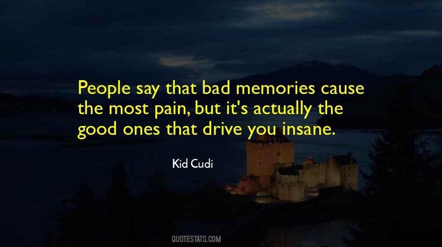 Good Bad Memories Quotes #440389