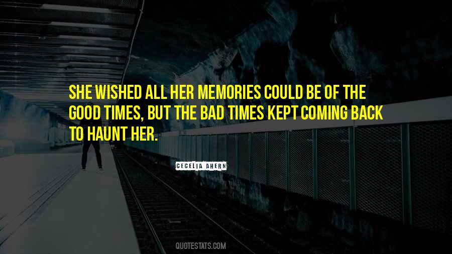 Good Bad Memories Quotes #881813