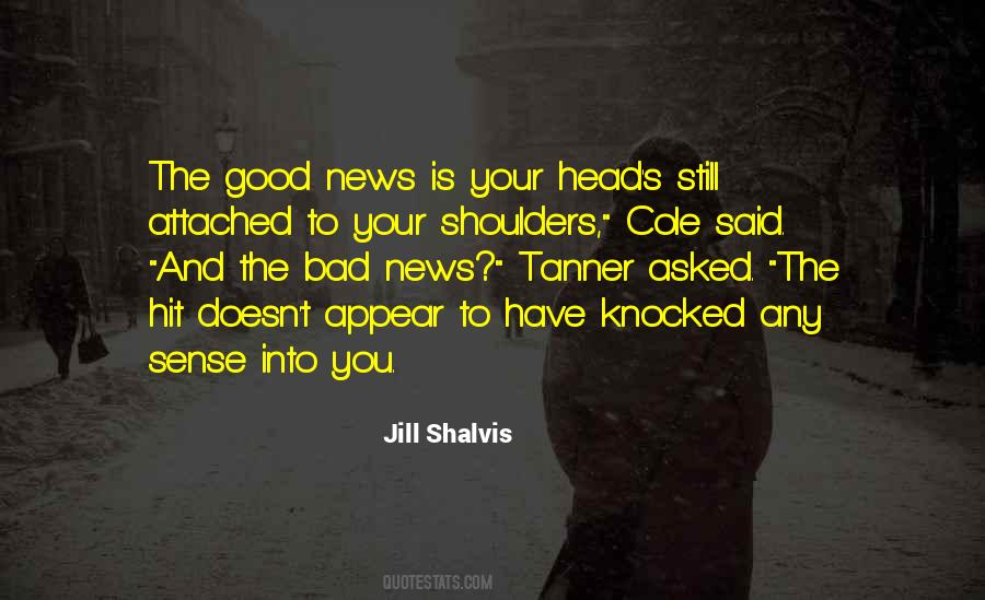 Good Bad News Quotes #123220