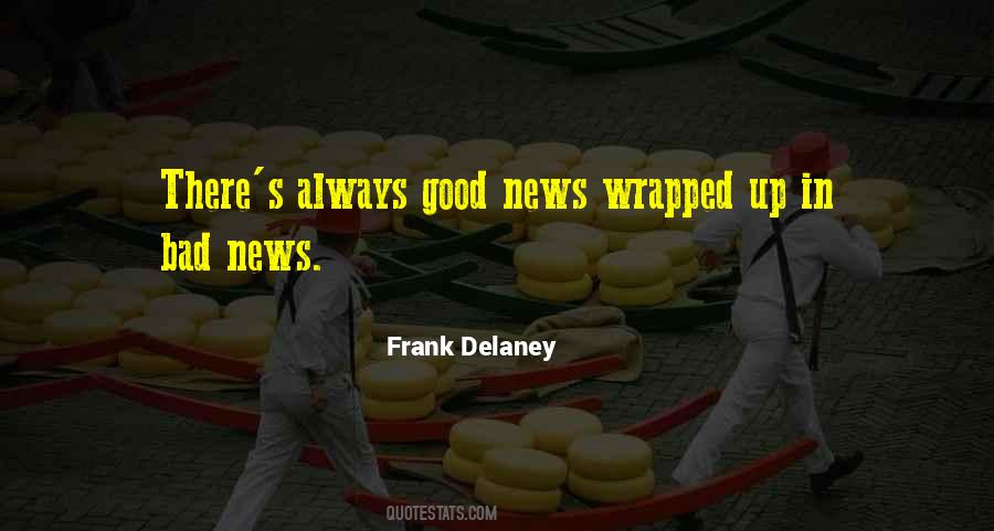 Good Bad News Quotes #590410