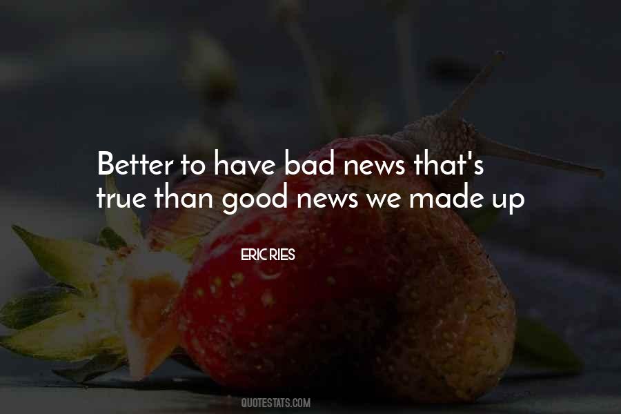 Good Bad News Quotes #635233