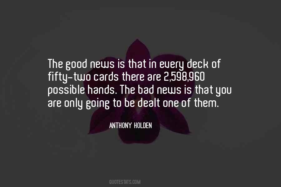 Good Bad News Quotes #829647