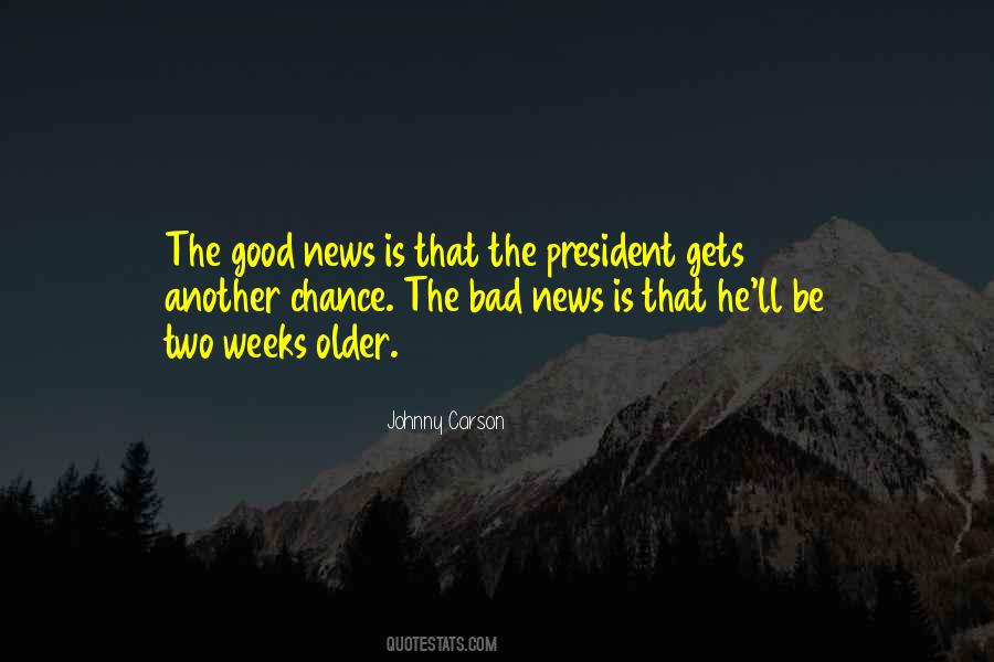 Good Bad News Quotes #878956