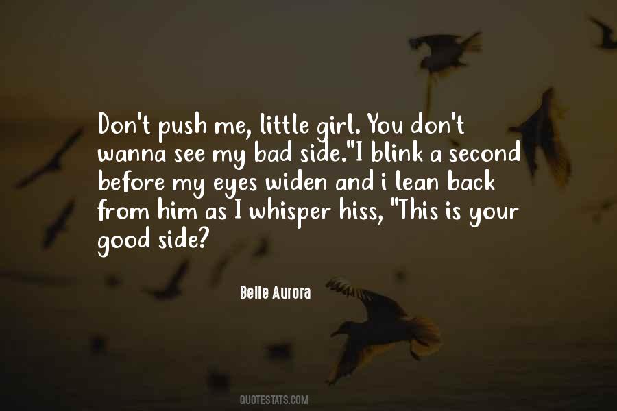 Good Bad Side Quotes #1482433