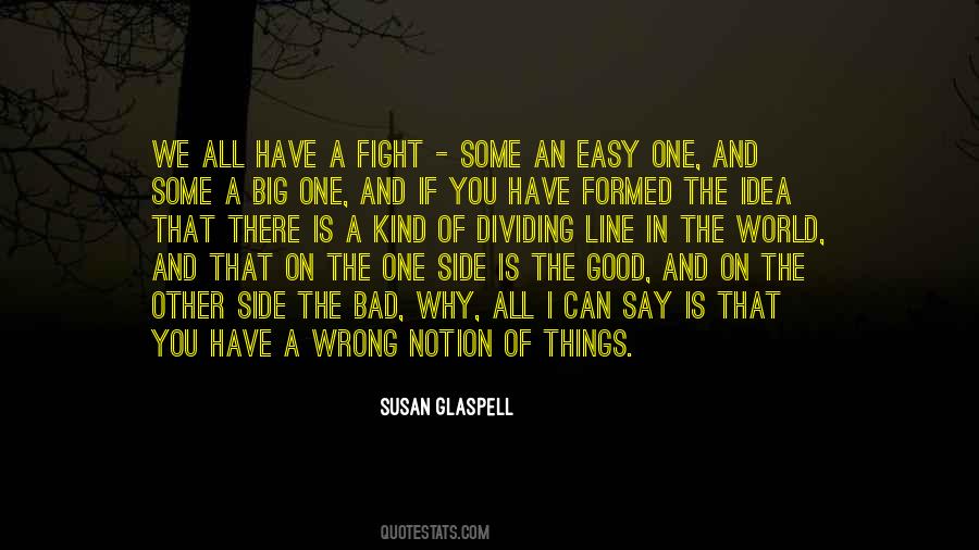 Good Bad Side Quotes #1635230