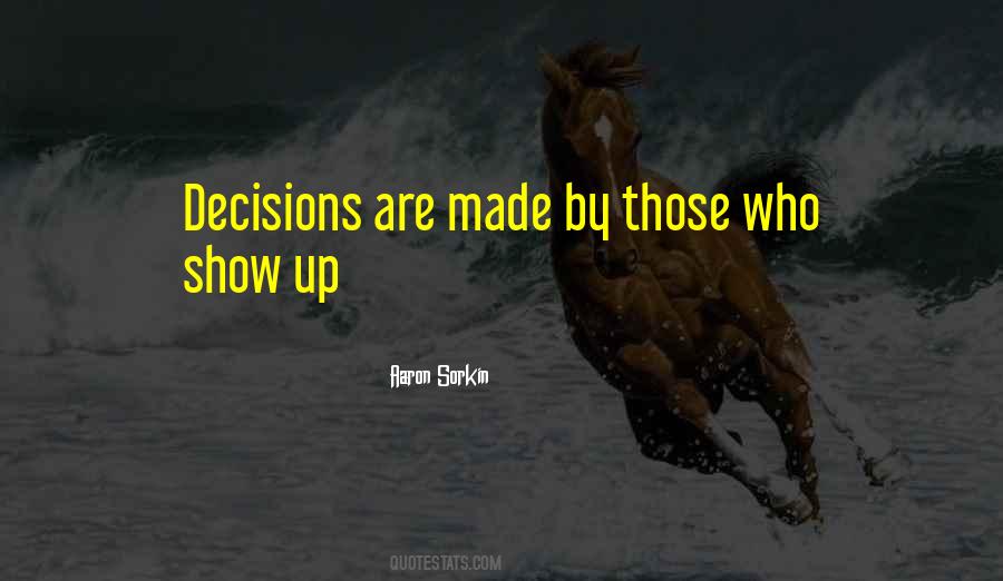 Those Who Show Up Quotes #1249444