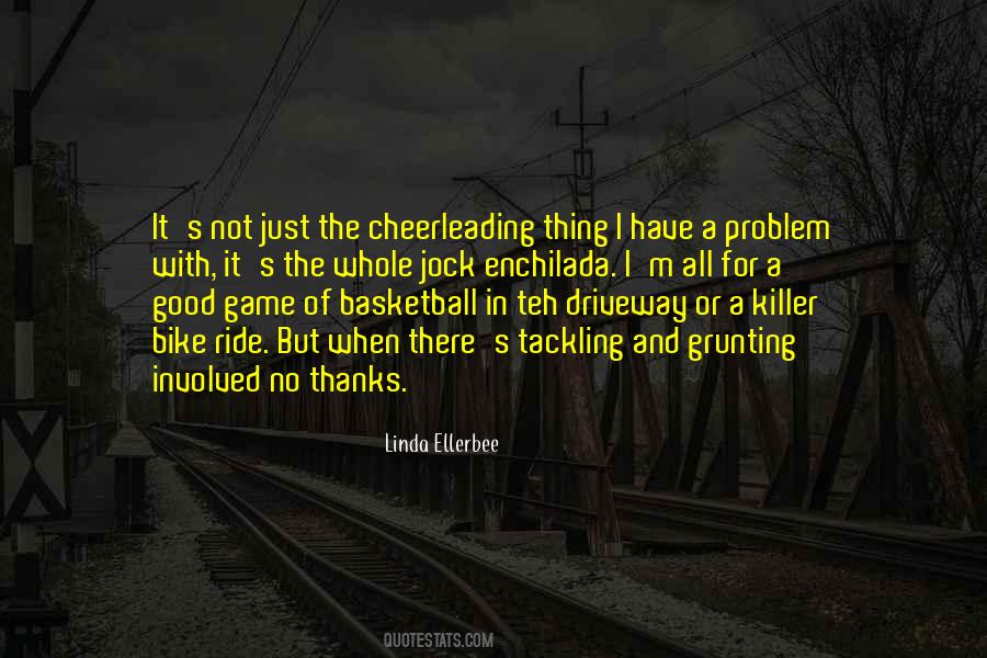 Good Basketball Game Quotes #1329217