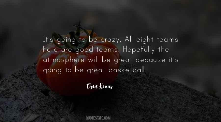 Good Basketball Team Quotes #532476
