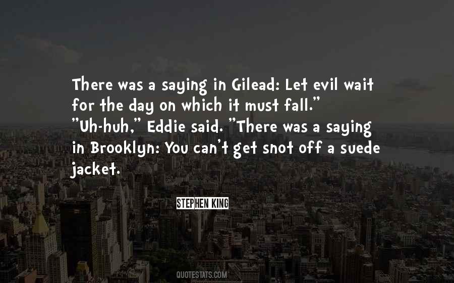 Wait For The Day Quotes #1349637