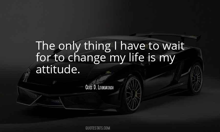 Wait For The Day Quotes #142899