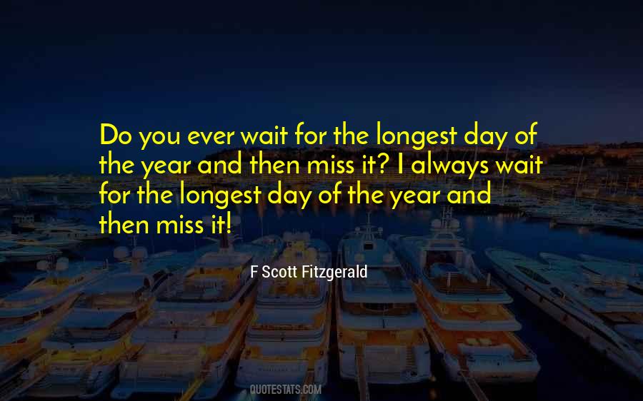 Wait For The Day Quotes #1437674