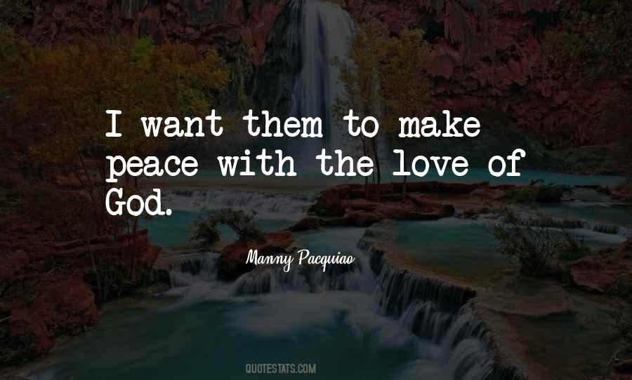 Love Make Peace Quotes #1836641