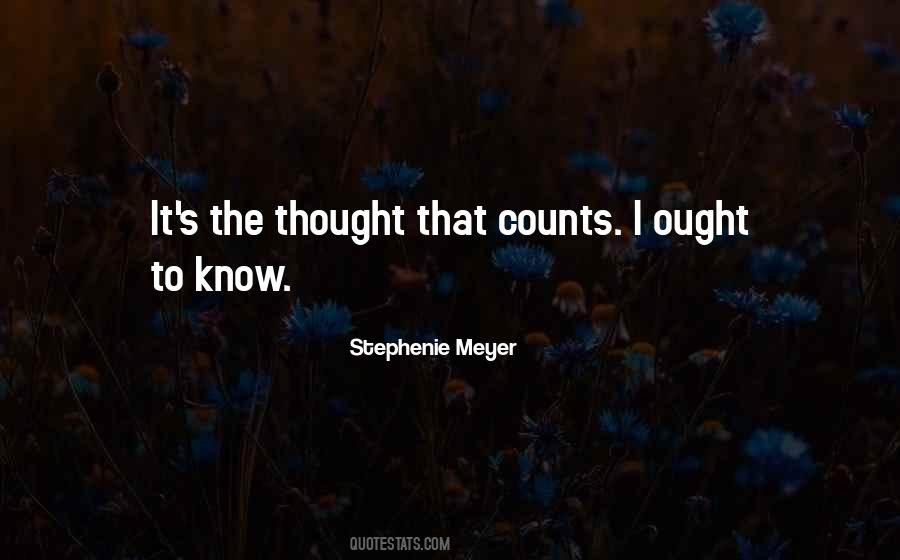 Quotes About The Thought That Counts #1243527