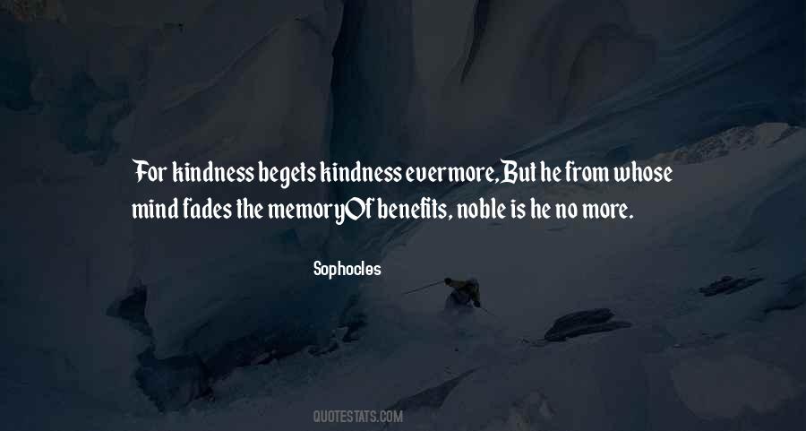 Kindness Begets Kindness Quotes #715733