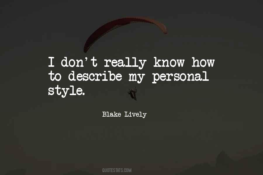 My Personal Style Quotes #1707144