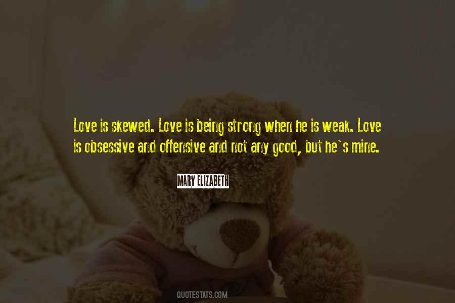 When Love Is Strong Quotes #1399487