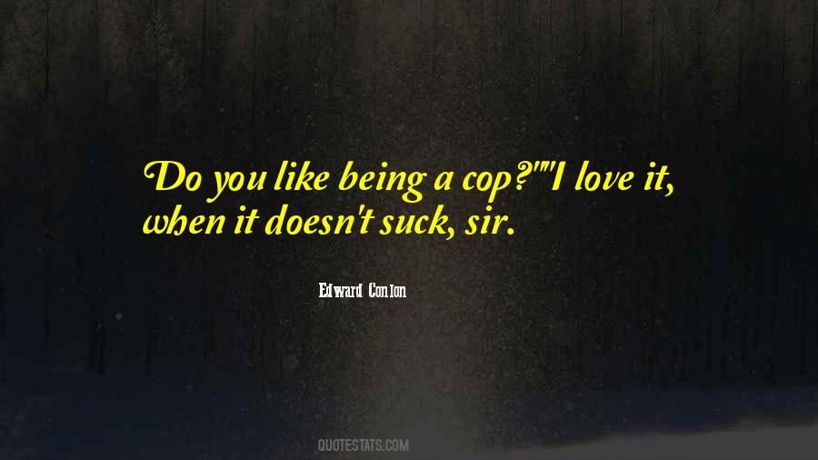 Quotes About Being The Love #161480