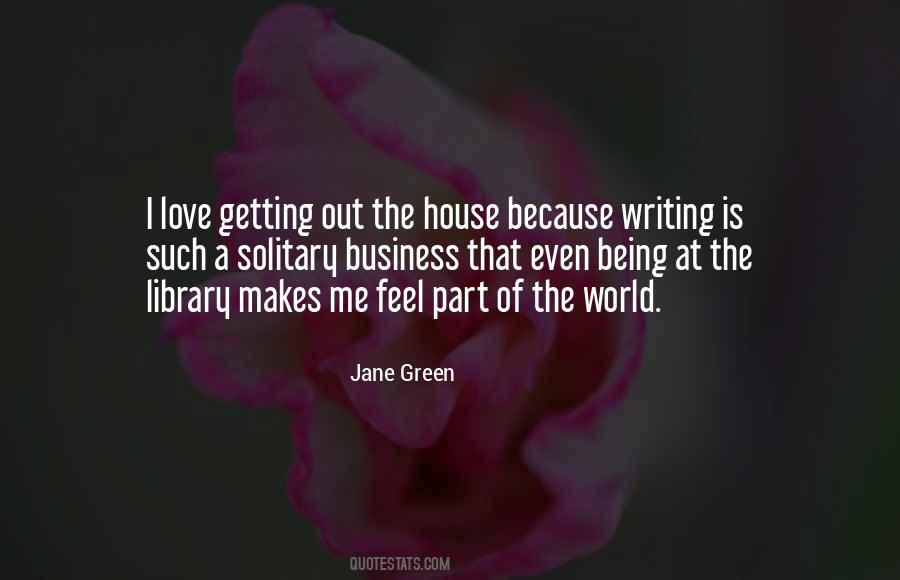 Quotes About Being The Love #187445