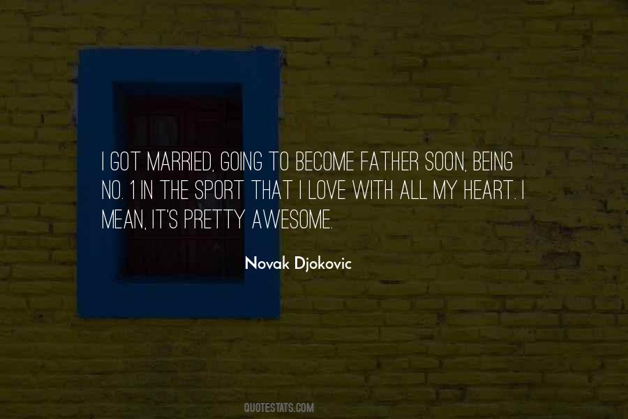 Quotes About Being The Love #215259