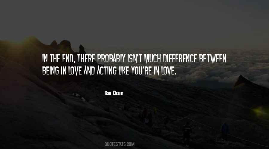 Quotes About Being The Love #266409