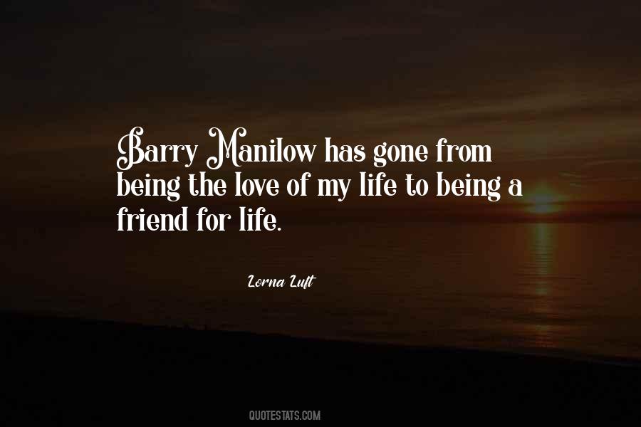 Quotes About Being The Love #551529