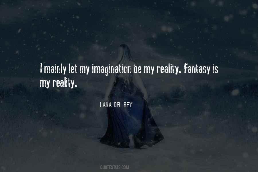 Let Reality Be Reality Quotes #1180041
