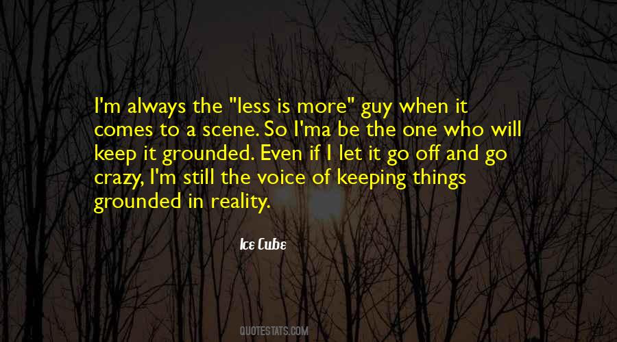 Let Reality Be Reality Quotes #224822