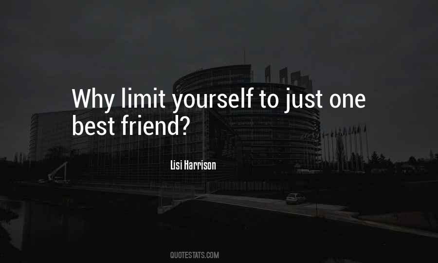 Why Limit Yourself Quotes #36528