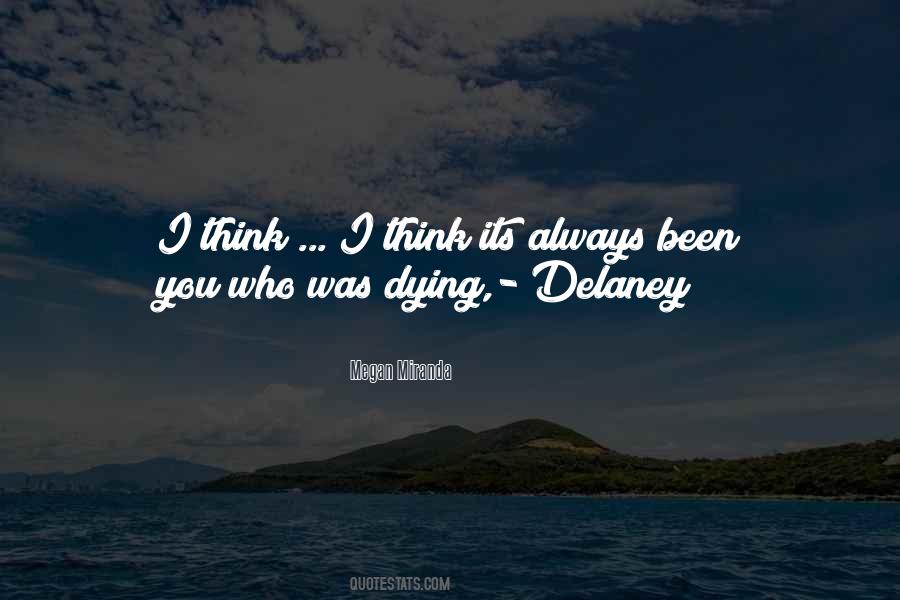 Been You Quotes #1474238