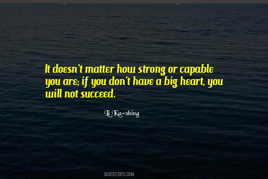 Have A Big Heart Quotes #1011442