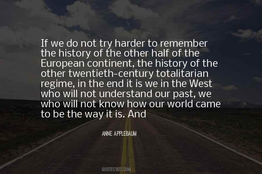 Quotes About The End Of History #331511