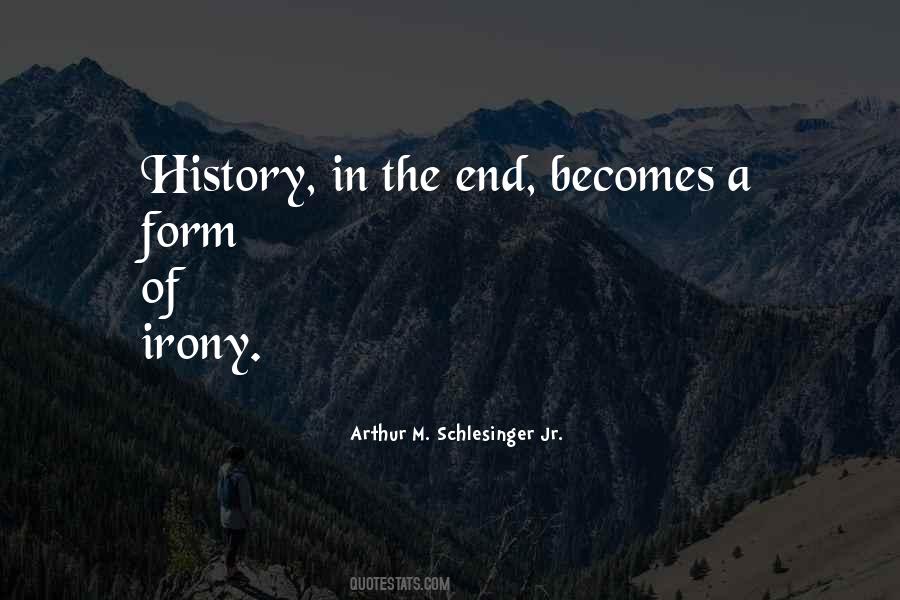 Quotes About The End Of History #488993