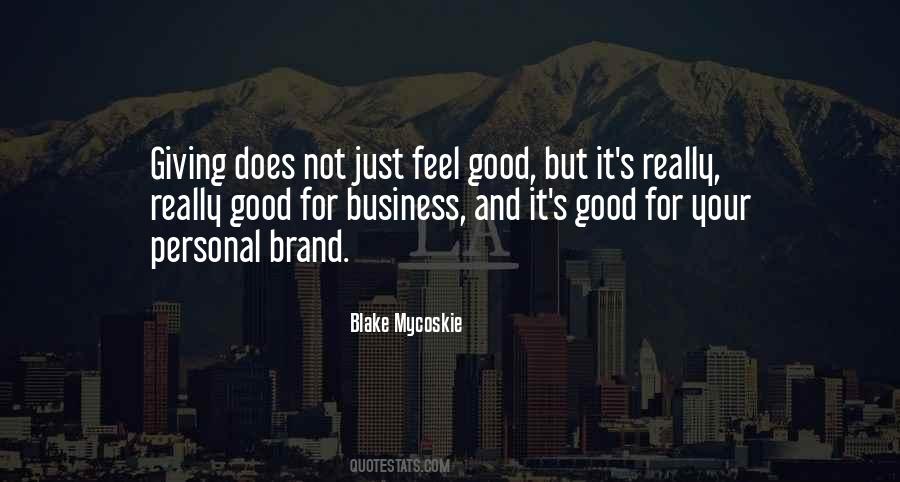 Good Brand Quotes #1407443