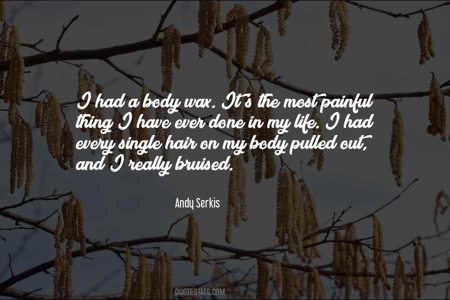 Painful Body Quotes #1452329