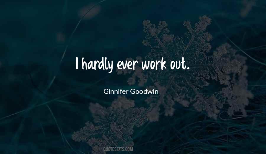 Out Work Quotes #57322