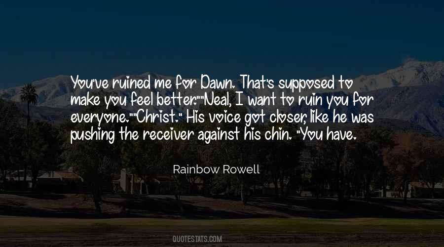 He Ruined Me Quotes #1525589